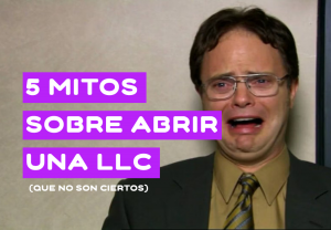 5 mitos sobre abrir una llc