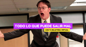 Personaje de The Office desesperado con la leyenda escrita "todo lo que puede salir mal con tu billetera virtual"